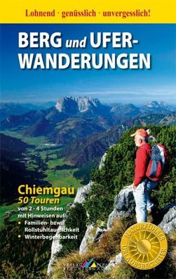 Berg- und Uferwanderungen Chiemgau - 50 Touren, Werner Mittermeier