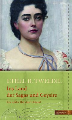 Ins Land der Sagas und Geysire, Ethel Brilliana Tweedie