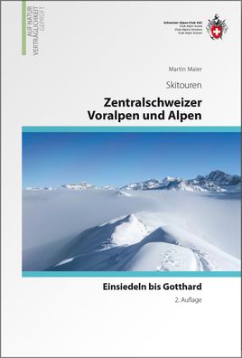 Zentrlaschweizer Voralpen und Alpen, Martin Maier