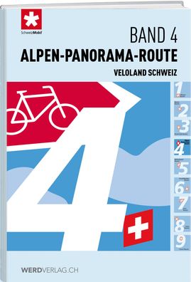 Veloland Schweiz Band 04 Alpen-Panorama-Route, Schweizmobil