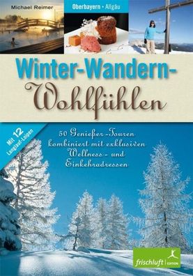Winter-Wandern-Wohlf?hlen, Michael Reimer