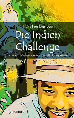 Die Indien Challenge, Thorsten Ondoua