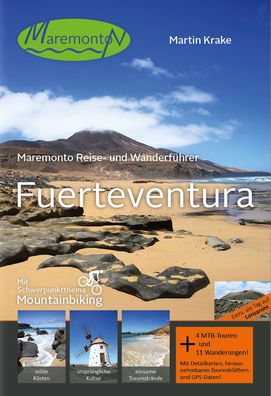 Maremonto Reise- und Wanderf?hrer: Fuerteventura, Martin Krake