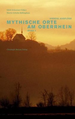 Mythische Orte am Oberrhein 2, Edith Schweizer-V?lker