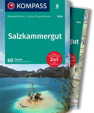 Kompass Wanderf?hrer Salzkammergut, 60 Touren mit Extra-Tourenkarte, Wolfga ...