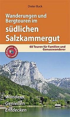 Wanderungen und Bergtouren im s?dlichen Salzkammergut, Dieter Buck