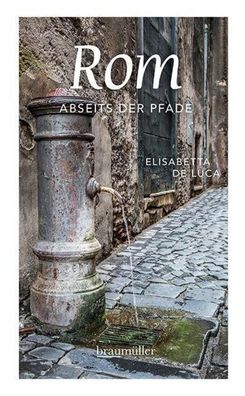 Rom abseits der Pfade, Elisabetta De Luca