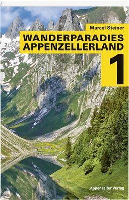 Wanderparadies Appenzellerland 1, Marcel Steiner