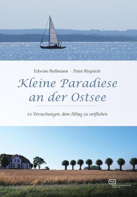 Kleine Paradiese an der Ostsee, Edwine Bollmann