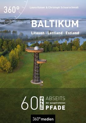 Baltikum - Litauen, Lettland, Estland, Laura Kaiser