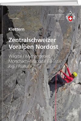 Klettern Zentralschweizer Voralpen Nordost, Urs L?tscher