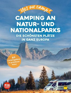 Yes we camp! Camping an Natur- und Nationalparks, Katja Hein