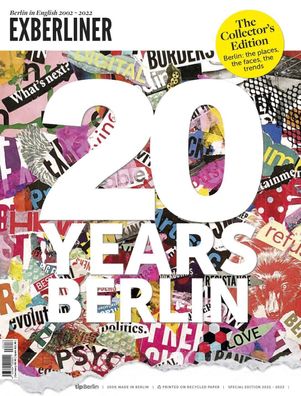 Exberliner Collector's Issue: 20 Years Berlin, Tip Berlin Media Group GmbH