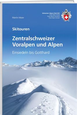 Zentralschweizer Voralpen und Alpen, Martin Maier