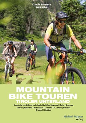 175 Mountainbiketouren Tiroler Unterland, Willi Hofer