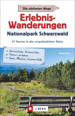 Erlebnis-Wanderungen Nationalpark Schwarzwald, Dieter Buck