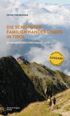Die sch?nsten Familienwanderungen in Tirol, Peter Freiberger