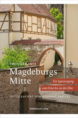 Magdeburgs Mitte, Christian Antz