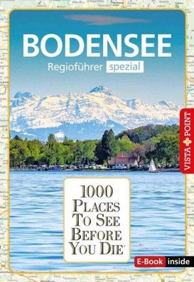 1000 Places-Regiof?hrer Bodensee, Gunnar Habitz