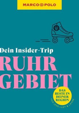 MARCO POLO Insider-Trips Ruhrgebiet, Kirsten Sulimma