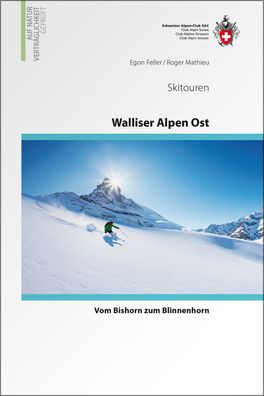 Skitouren Walliser Alpen Ost, Egon Feller