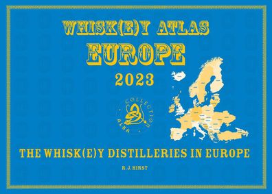 Whisk(e)y Atlas Europe 2023, R?diger J?rg Hirst