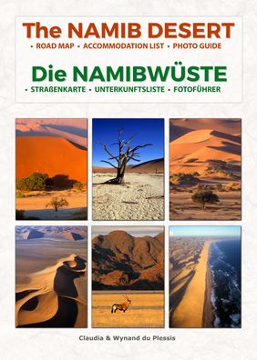 Die NAMIBW?STE - The NAMIB DESERT, Claudia Du Plessis