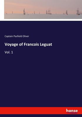 Voyage of Francois Leguat, Captain Pasfield Oliver