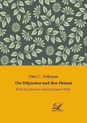 Die Rifpiraten und ihre Heimat, Otto C. Artbauer