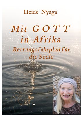 Mit Gott in Afrika, Heide Nyaga