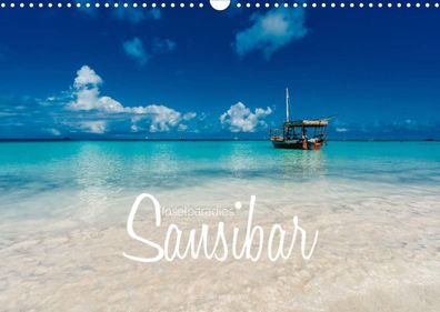 Inselparadies Sansibar (Wandkalender 2023 DIN A3 quer), Stefan Becker