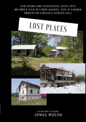Lost Places, Jonas Mucha