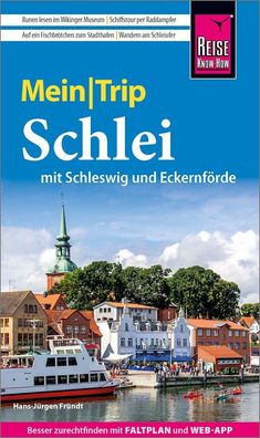 Reise Know-How MeinTrip Schlei mit Schleswig und Eckernf?rde, Hans-J?rgen F ...