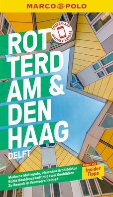 MARCO POLO Reisef?hrer Rotterdam & Den Haag, Delft, Ralf Johnen