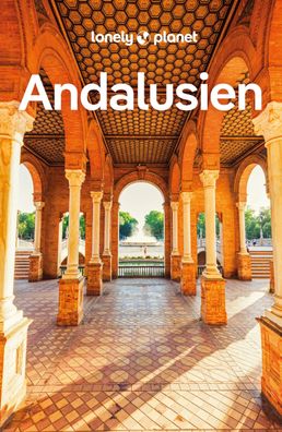 LONELY PLANET Reisef?hrer Andalusien, Anna Kaminski