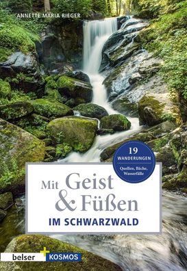 Mit Geist & F??en im Schwarzwald, Annette Maria Rieger