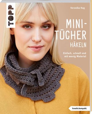 Mini-T?cher h?keln (kreativ. kompakt.) Spiegel Bestseller, Veronika Hug