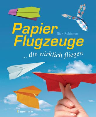 Papierflugzeuge, Nick Robinson