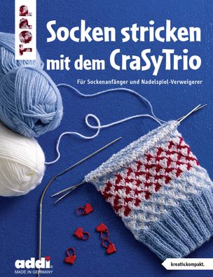 Socken stricken mit dem CraSyTrio (kreativ. kompakt.), Frechverlag