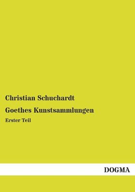 Goethes Kunstsammlungen, Christian Schuchardt