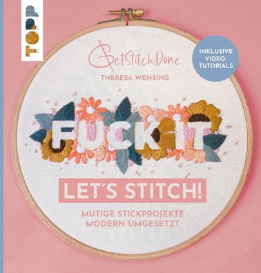 Fuck it! Let's stitch, Theresa Wensing