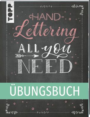 Handlettering All you need. Das ?bungsbuch., Frechverlag