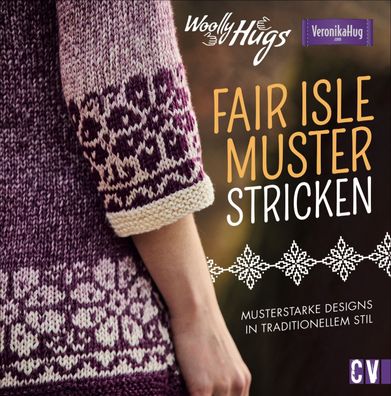 Woolly Hugs Fair-Isle-Muster stricken, Veronika Hug