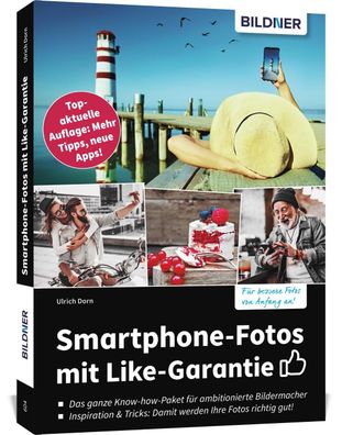 Smartphone-Fotos mit Like-Garantie, Ulrich Dorn