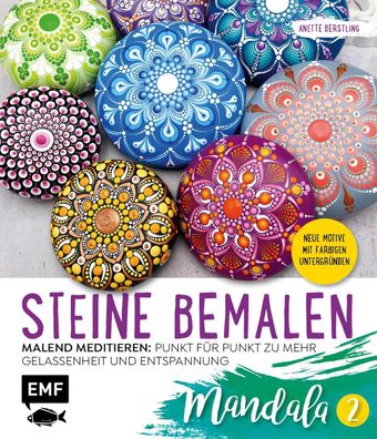 Steine bemalen - Mandala - Band 2, Anette Berstling