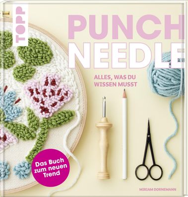 Punch Needle - alles was du wissen musst, Miriam Dornemann