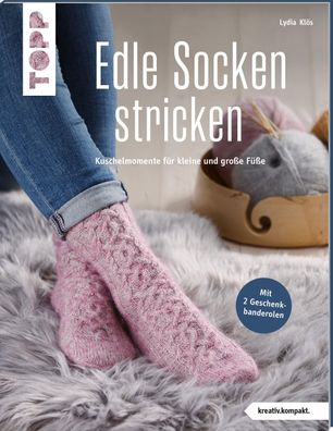 Edle Socken stricken (kreativ. kompakt.), Lydia Kl?s