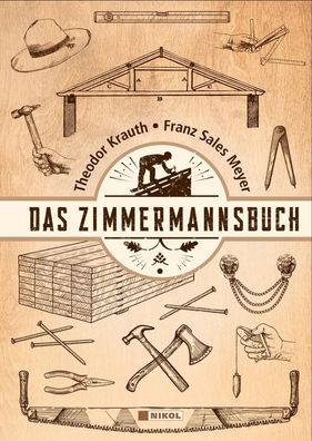 Das Zimmermannsbuch, Theodor Krauth