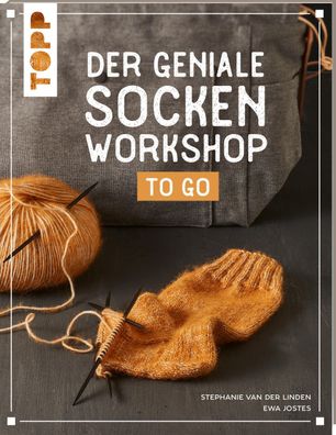 Der geniale Socken-Workshop to go, Stephanie van der Linden