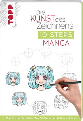 Die Kunst des Zeichnens 10 Steps - Manga, Chie Kutsuwada